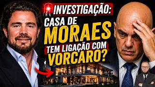 🚨 INVESTIGAÇÃO: Casa de Moraes tem ligação com Vorcaro?