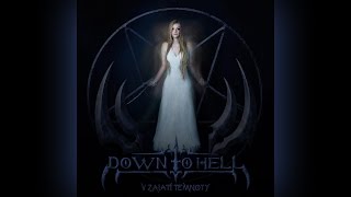 Down to Hell - Pán vetra, búrky a mrakov