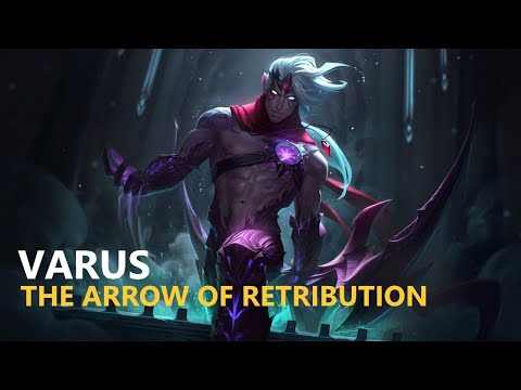 Varus: the Arrow of Retribution | Voice Lines | League of Legends
