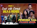 CWC Bala Friends In Frienda Pola Yaaru Machan Media Masons Fpym Mediamasons