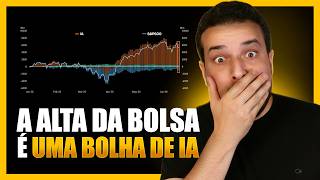 TODO O RESULTADO DA BOLSA ESTÁ CONCENTRADO EM IA... E O RISCO É ENORME!