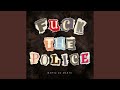 Fuck The Police