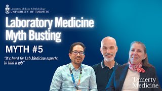 Laboratory Medicine Myth Busting | Myth #5 | U of T Department of Laboratory Medicine & Pathobiology