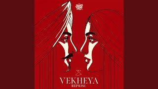 Vekheya (Reprise)
