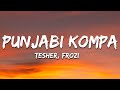 фрози Tesher Punjabi Kompa Lyrics 7clouds Hindi