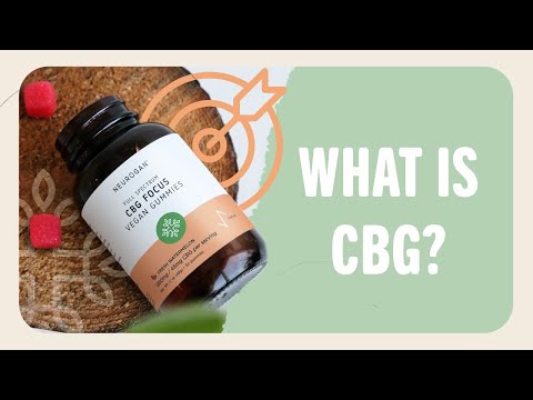 What is CBG: All You Need To Know About Cannabigerol