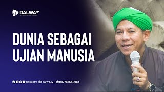 Download lagu Dunia Sebagai Ujian Manusia || Al Habib Segaf Bin Hasan Baharun mp3