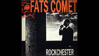 Fats Comet - Rockchester