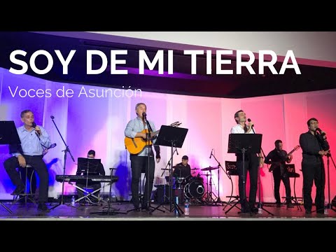 Soy de mi tierra - Voces de Asunción