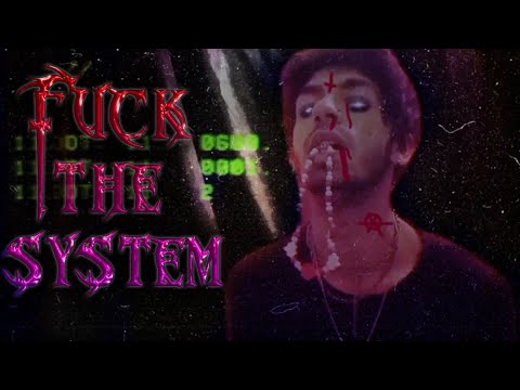 XanaX Boy - FUCK THE SYSTEM prod. ERLAX (OFFICIAL VIDEO)