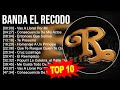 B A N D A E L R E C O D O 2023 MIX TOP 10 BEST SONGS