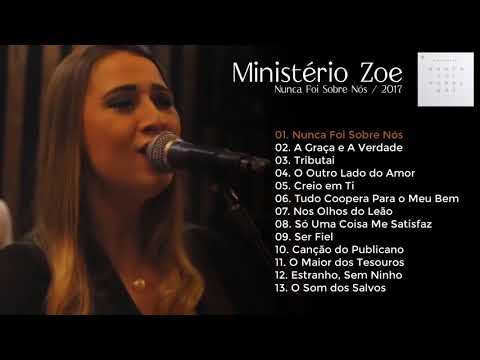 Ministério Zoe - Nunca Foi Sobre Nós (CD Completo) 2017