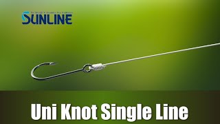 Fishing Knots:Uni Knot Single Line【SUNLINE KNOT SCHOOL】