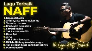Download lagu NAFF FULL ALBUM | POP NOSTALGIA 2000AN || Terendap Laraku  ||Kenanglah Aku ||Akhirnya Ku Menemukanmu mp3