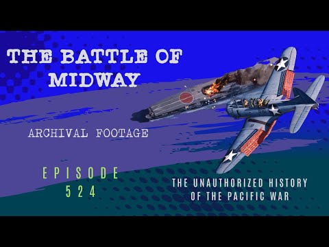 Battle of Midway Archival Footage - Episode 524