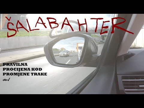 ŠALABAHTER  - Procijena prije promjene trake i skretanja