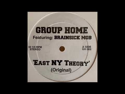 Group Home Ft Brainsick Mob - East Ny Theory
