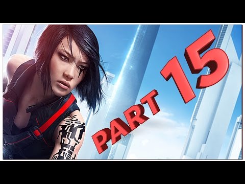 Mirrors Edge: Catalyst - Walkthrough Part 15 [Mission 10: Vive la Resistance] Gameplay Xbox One