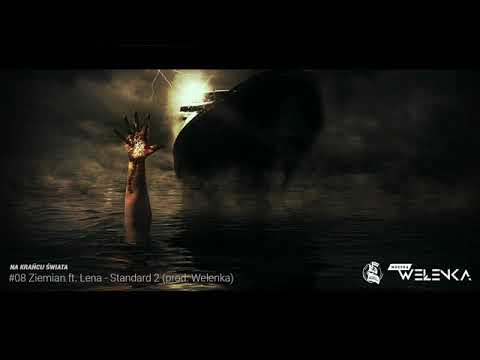Ziemian ft. Lena - Standard 2 (prod. Wełenka)