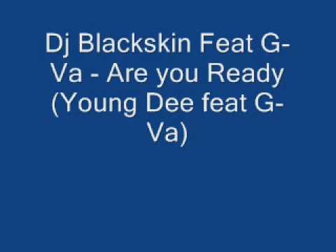 Dj Blackskin Feat G Va   Are you Ready 