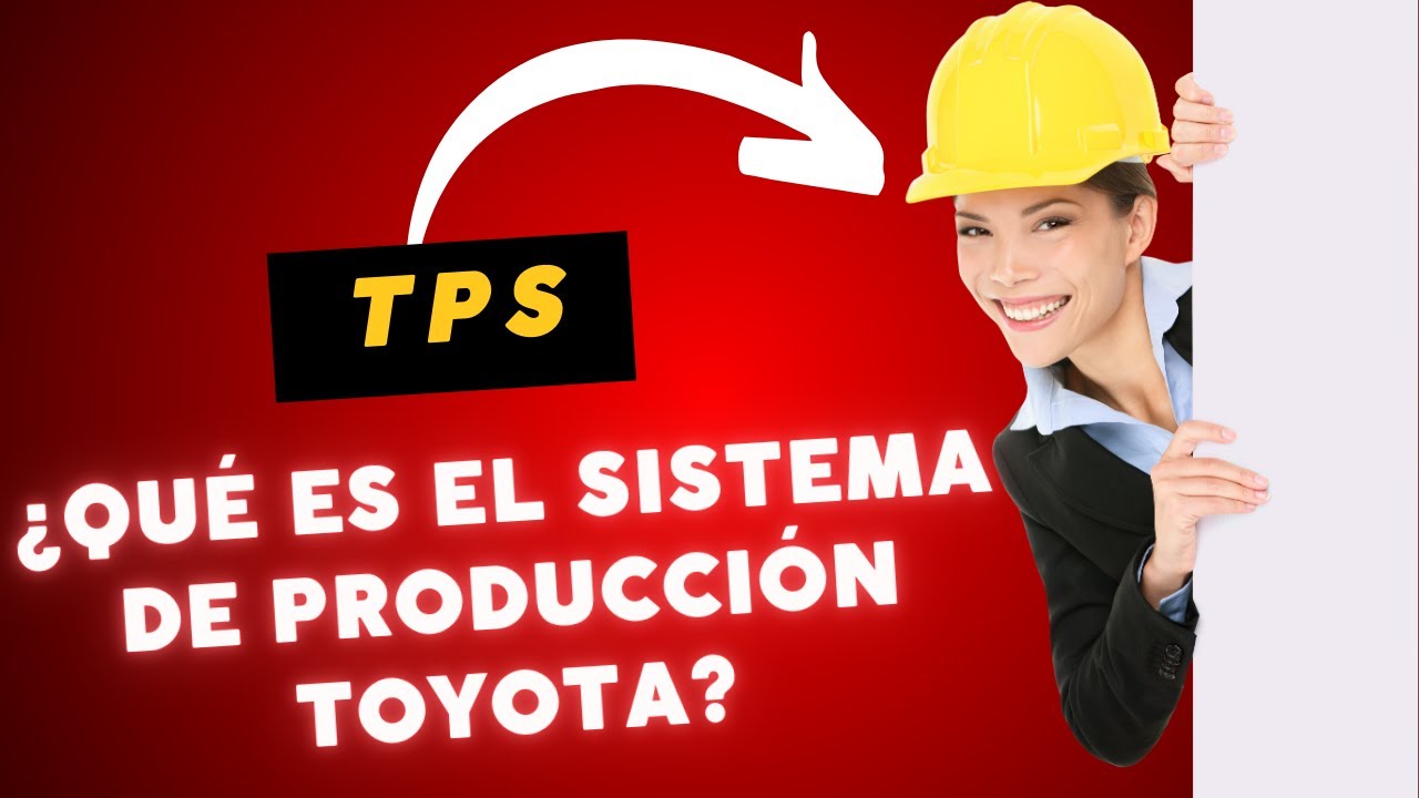 ¿QUÉ ES EL SISTEMA DE PRODUCCIÓN TOYOTA? EXPLICADO EN 2 MINUTOS 📋🧐