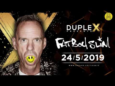 24.5.2019 DupleX Presents Fatboy Slim - trailer