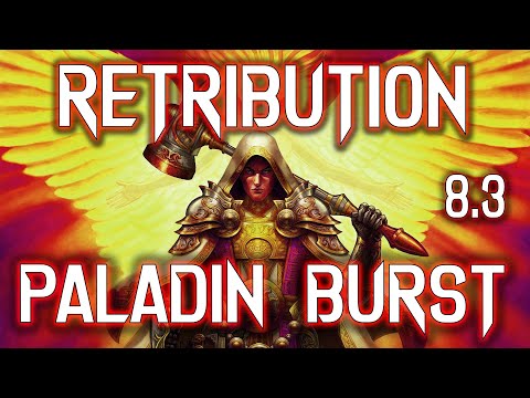 RETRIBUTION PALADIN PVP 8.3 ARENA BURST