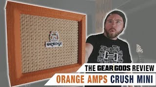 Video thumbnail for ORANGE AMPS Crush Mini 2018 3w Amp Review | GEAR GODS by Trey Xavier