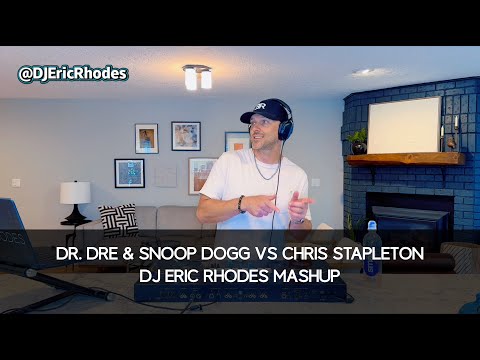 DJ Eric Rhodes - Dr.Dre & Snoop x Chris Stapleton - Nuthin’ But A G Thang x Think I’m In Love W/ You