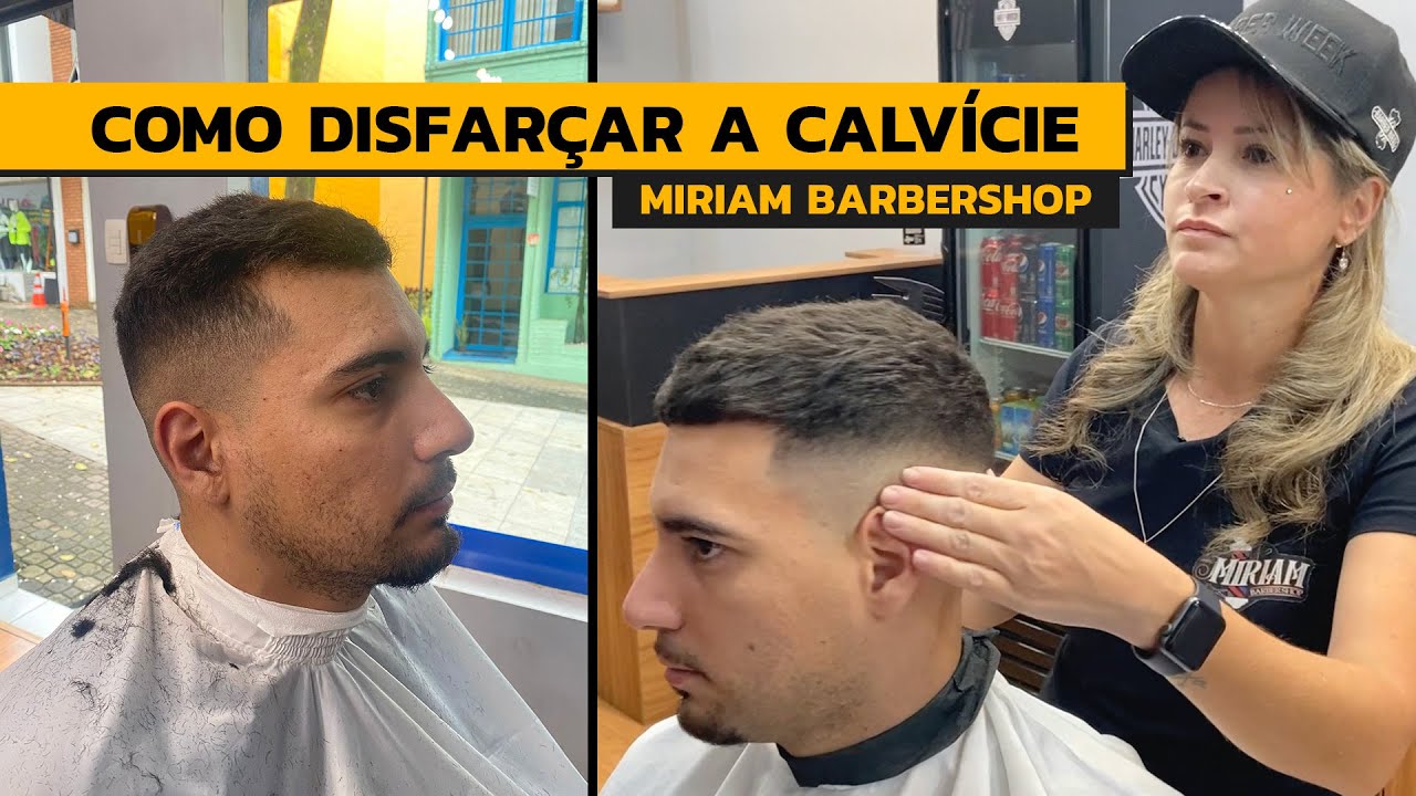 COMO DISFARÇAR A CALVÍCIE (CROP) | MIRIAM BARBERSHOP