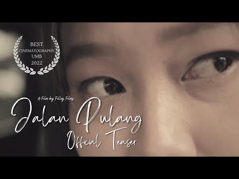 Jalan Pulang Official Teaser (Indonesian Romance Short Movie)