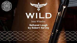 he Wild Irish Tin Whistle - Belhavel Lough