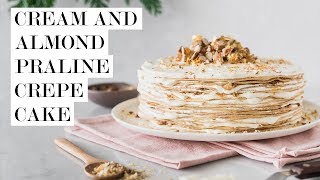 Cream and Almond Praline Crêpe Cake | Cravings Journal