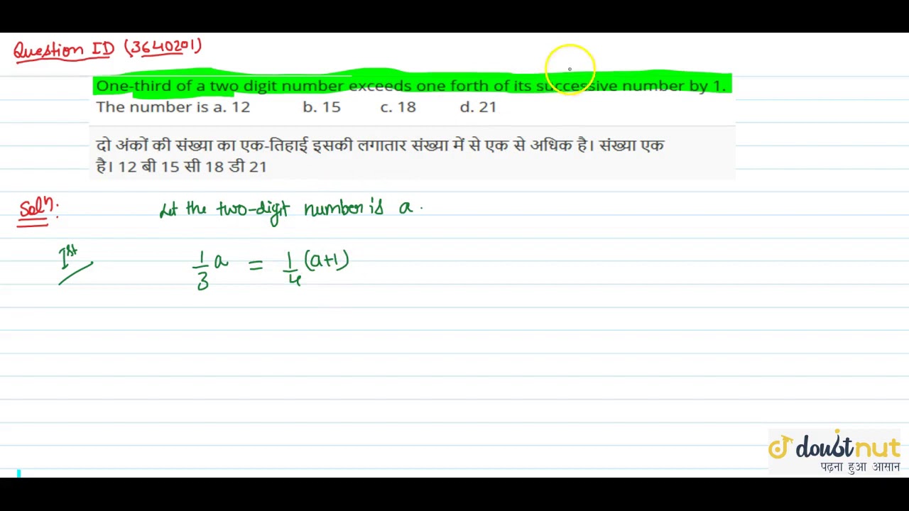 One-third of a two digit number exceeds one forth of its successive number by 1. The