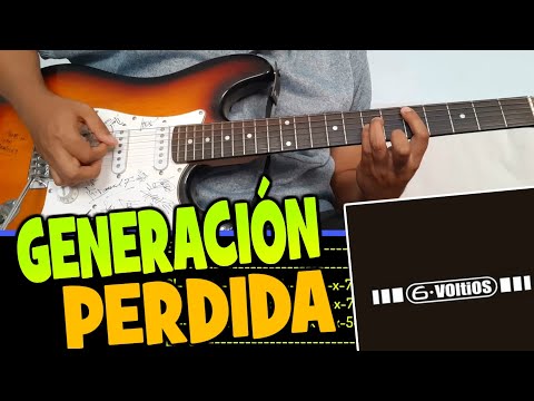Generacion Perdida - 6 voltios