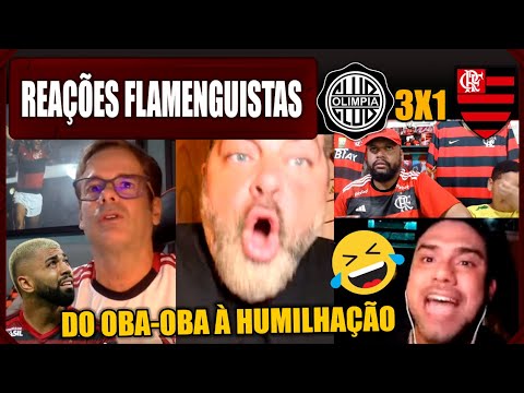 REAÇÕES FLAMENGUISTAS - OLIMPIA 3X1 FLAMENGO - VAMOS RIR DO FLAMENGO ELIMINADO DA LIBERTADORES