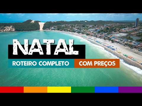 NATAL RN 2026: Roteiro Completo | Onde Ficar em PONTA NEGRA, Melhores Praias e Passeios