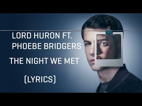 Lord Huron ft. Phoebe Bridgers – The Night We Met (Lyrics)