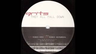 GRITS - THEY ALL FALL DOWN.
