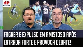 ‘Olha isso: é ridículo, o Fagner é um cara que…’; expulsão em amistoso do Corinthians é criticada