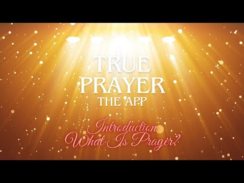True Prayer: Spiritual Awaken