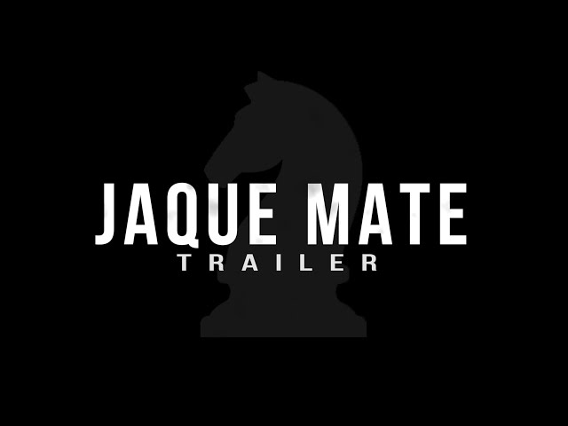 Jaque Mate | Official Trailer (2019)