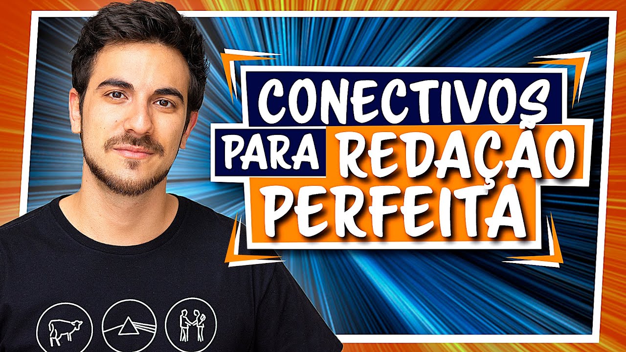 CONECTIVOS PARA REDAÇÃO NOTA 1000 NO ENEM