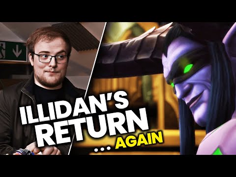 Illidan Is Going To Return? AGAIN?!