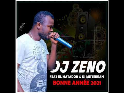 DJ ZENO feat EL MATADOR, DJ MITTERRAN - BONNE ANNEE