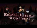 BRUTAL ENIGMA WITH LYRICS FORSAKEN OST COVER