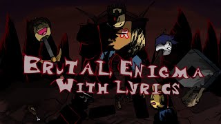 Cover art for brutal enigma with lyrics