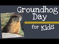 Groundhog Day for Kids