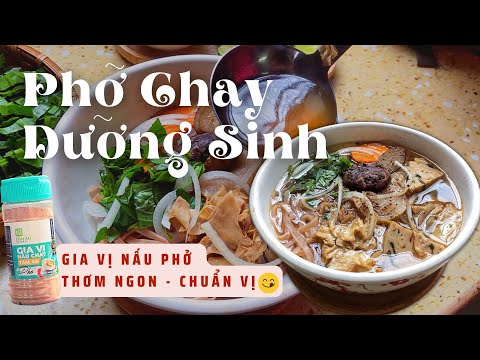 Cách Nấu Phở Chay Dưỡng Sinh Thơm Ngon, Chuẩn Vị|Phở Chay Ngon|