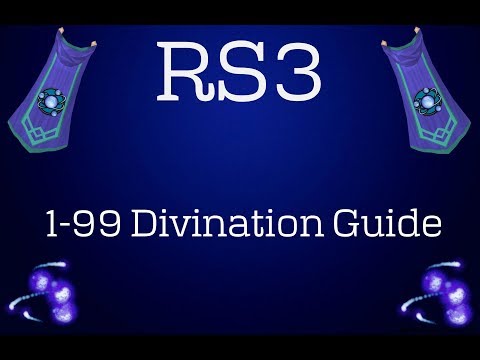 1-99 Divination Guide (Runescape 2018)